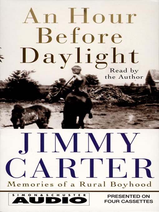Title details for An Hour Before Daylight by Jimmy Carter - Available